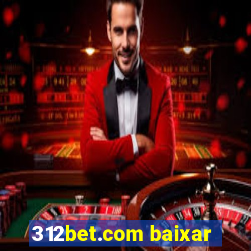 312bet.com baixar